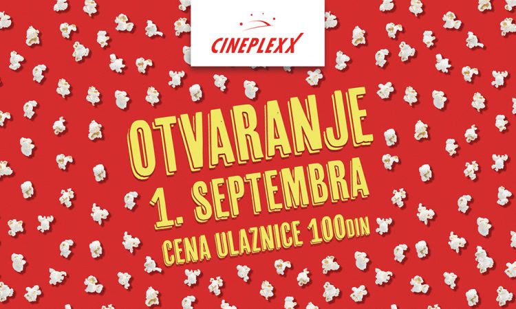 Cineplexx bioskopi počinju sa radom 1. septembra