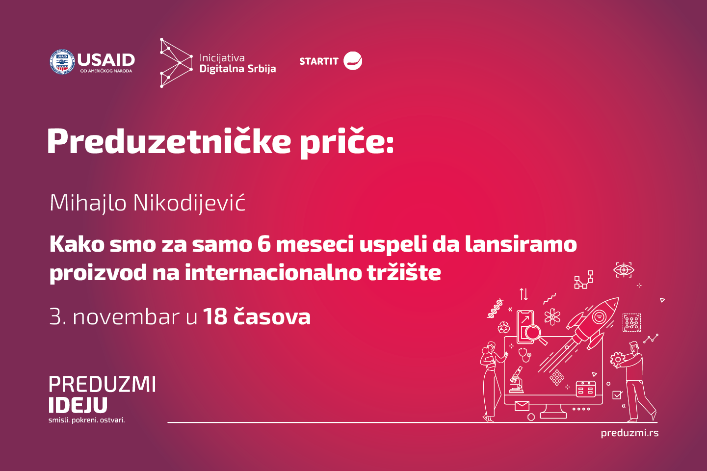 Preduzetničke priče — Mihajlo Nikodijević: „Kako smo za samo 6 meseci uspeli da lansiramo proizvod na internacionalno tržište”