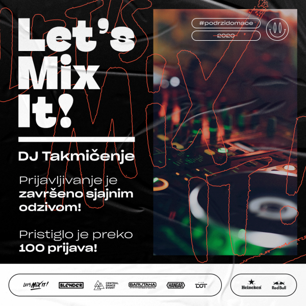 Prijavljivanje za Lets mix it DJ takmičenje je završeno