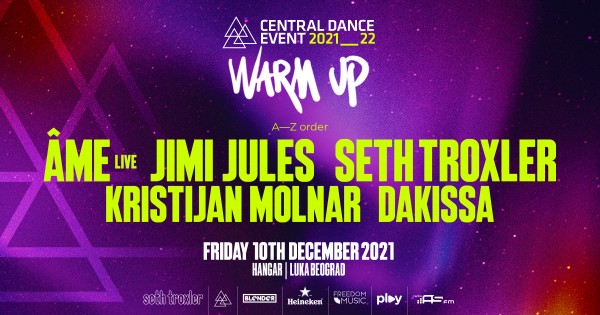 Zagrevanje za Central Dance Event 2022 uz Seth-a Troxler-a, Âme live i Jimi-ja Jules-a